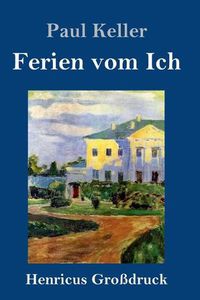 Cover image for Ferien vom Ich (Grossdruck)