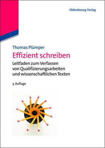 Cover image for Effizient Schreiben: Leitfaden Zum Verfassen Von Qualifizierungsarbeiten Und Wissenschaftlichen Texten