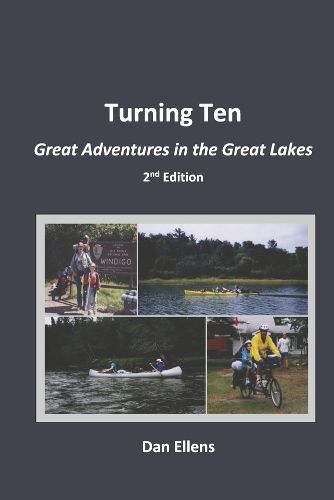 Cover image for Turning Ten: Great Adventures in the Great Lakes - 2nd Edition