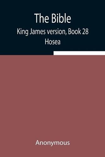 Cover image for The Bible, King James version, Book 28; Hosea