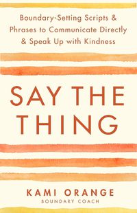 Cover image for Say the Thing