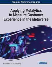 Cover image for Applying Metalytics to Measure Customer Experience in the Metaverse