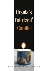 Cover image for Ursula's Yahrtzeit Candle