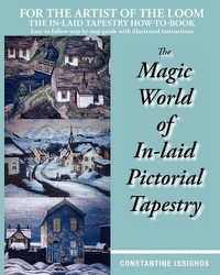 Cover image for The Magic World of In-Laid Pictorial Tapestry