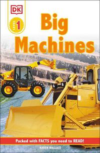 Cover image for DK Readers L1: Big Machines