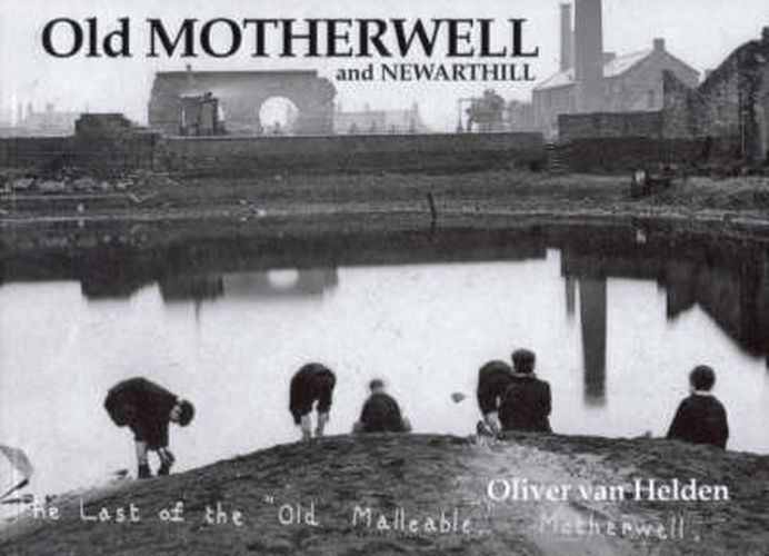 Cover image for Old Motherwell and Newarthill