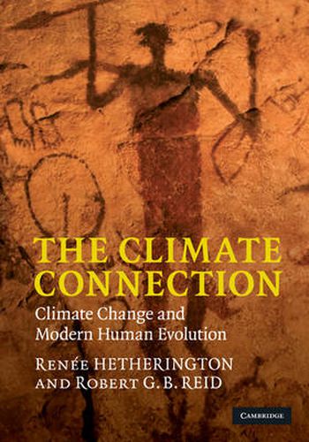 Cover image for The Climate Connection: Climate Change and Modern Human Evolution