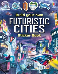 Cover image for Build Your Own Futuristic Cities