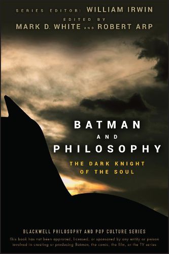 Cover image for Batman and Philosophy: The Dark Knight of the Soul