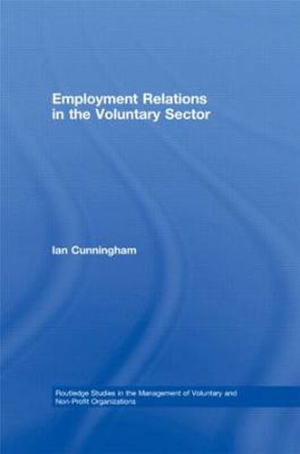 Cover image for Employment Relations in the Voluntary Sector: Struggling to Care