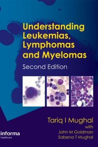 Cover image for Understanding Leukemias, Lymphomas and Myelomas