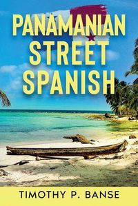 Cover image for Panamanian Street Spanish