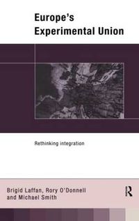 Cover image for Europe's Experimental Union: Rethinking integration