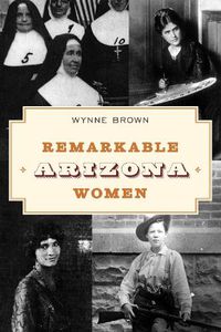 Cover image for Remarkable Arizona Women