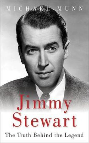 Cover image for Jimmy Stewart: The Truth Behind the Legend