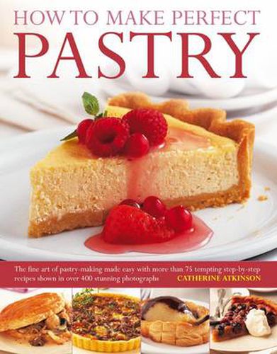 How to Make Perfect Pastry