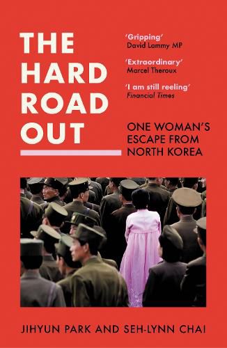 The Hard Road Out: One Woman's Escape from North Korea