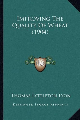 Improving the Quality of Wheat (1904)