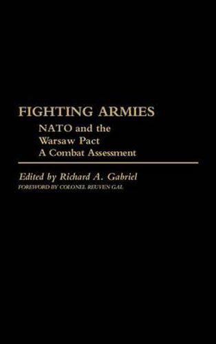 Fighting Armies: NATO and the Warsaw Pact: A Combat Assessment