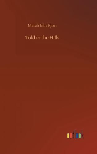 Told in the Hills