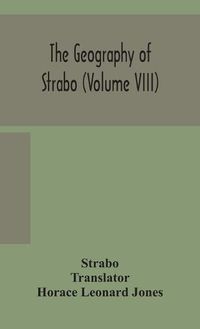 Cover image for The geography of Strabo (Volume VIII)