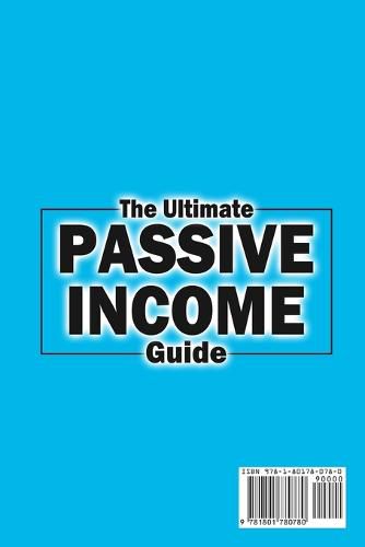 Cover image for The Ultimate Passive Income Guide: Analysis of Best Ways to Make Money Online Amazon FBA, Social Media Marketing, Influencer Marketing, E-Commerce, Dropshipping, Trading, Self-Publishing & More.