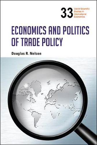 Cover image for Economics And Politics Of Trade Policy