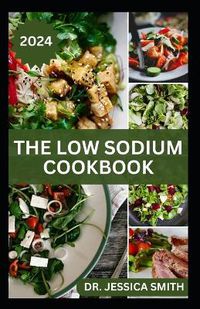 Cover image for The Low Sodium Cookbook