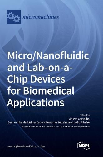 Cover image for Micro/Nanofluidic and Lab-on-a-Chip Devices for Biomedical Applications