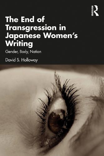 Cover image for The End of Transgression in Japanese Women's Writing