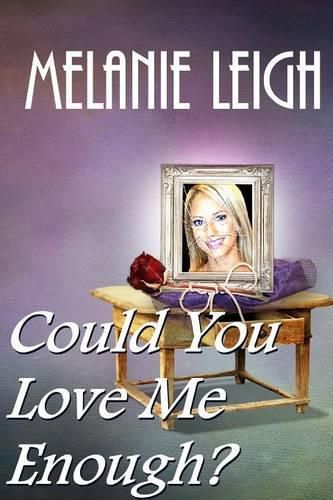 Cover image for Could You Love Me Enough?