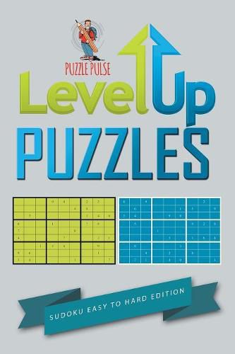 Cover image for Level Up Puzzles: Sudoku Easy To Hard Edition