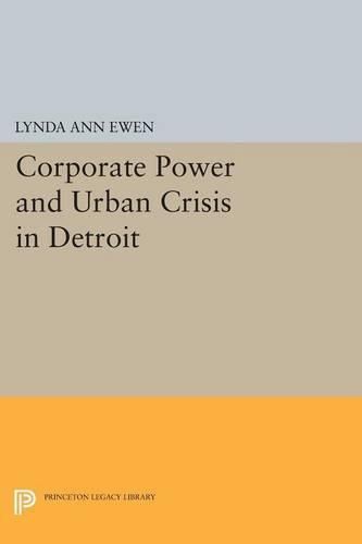 Cover image for Corporate Power and Urban Crisis in Detroit