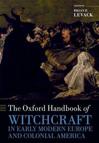 Cover image for The Oxford Handbook of Witchcraft in Early Modern Europe and Colonial America