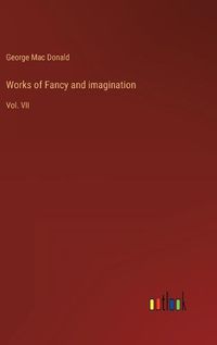 Cover image for Works of Fancy and imagination