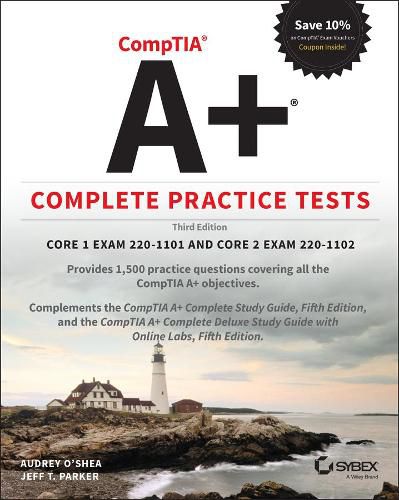 CompTIA A+ Complete Practice Tests - Core 1 Exam 220-1101 and Core 2 Exam 220-1102, 3rd Edition