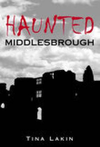 Cover image for Haunted Middlesbrough