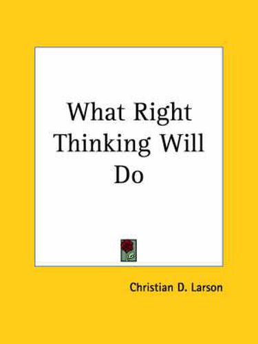 Cover image for What Right Thinking Will Do (1916)