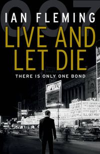 Cover image for Live and Let Die: James Bond 007