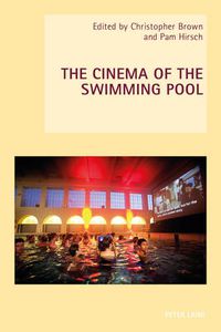 Cover image for The Cinema of the Swimming Pool