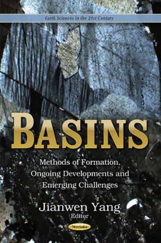 Cover image for Basins: Methods of Formation, Ongoing Developments & Emerging Challenges