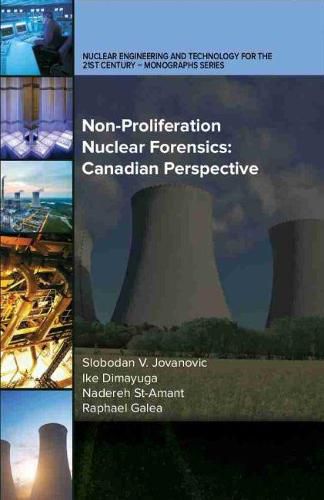 Cover image for Non-Proliferation Nuclear Forensics: Canadian Perspective