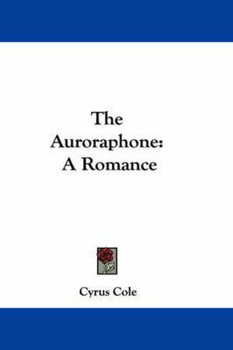 Cover image for The Auroraphone: A Romance