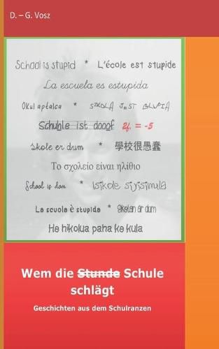 Cover image for Wem die Stunde Schule schlagt: Geschichten aus dem Schulranzen
