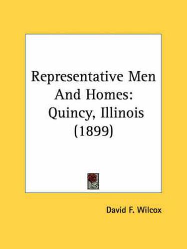 Representative Men and Homes: Quincy, Illinois (1899)