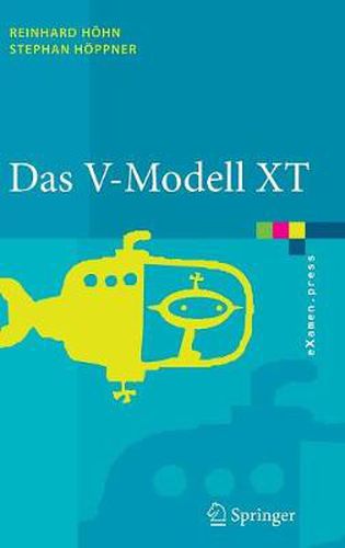 Das V-Modell Xt: Grundlagen, Methodik Und Anwendungen