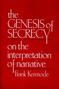 Cover image for The Genesis of Secrecy: On the Interpretation of Narrative