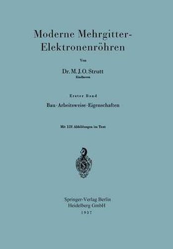 Cover image for Moderne Mehrgitter-Elektronenroehren: Erster Band Bau * Arbeitsweise * Eigenschaften/Zweiter Band Elektrophysikalische Grundlagen