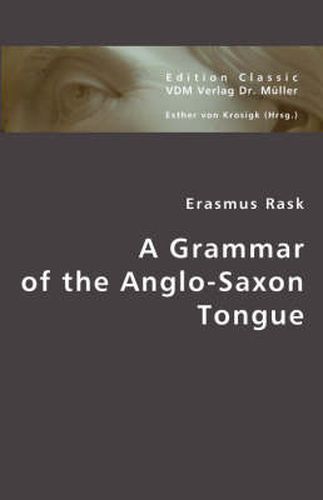 Cover image for A Grammar of the Anglo-Saxon Tongue