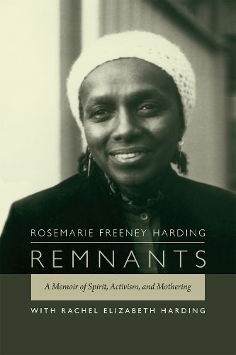 Cover image for Remnants: A Memoir of Spirit, Activism, and Mothering